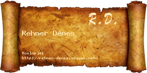 Rehner Dénes névjegykártya